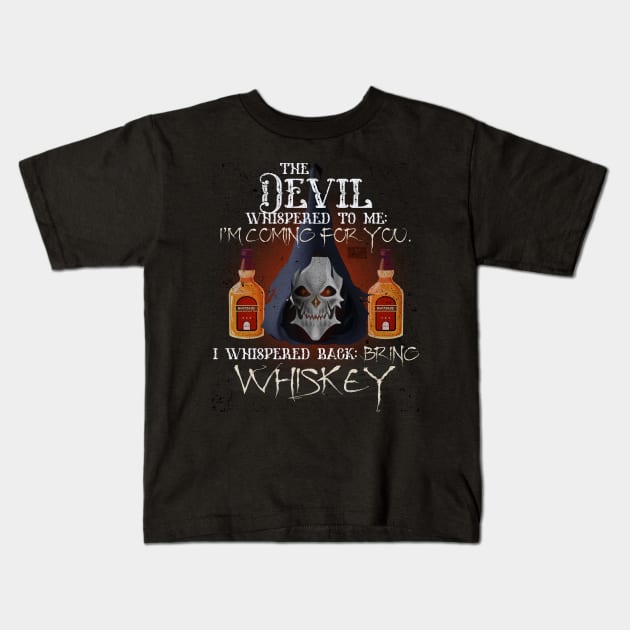 COOL GRUNGE WHISKEY DEVIL WHISPERED BRING ALCOHOL Kids T-Shirt by porcodiseno